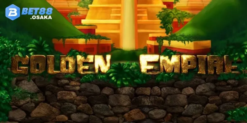 Cách Chơi Golden Empire Trên BET88