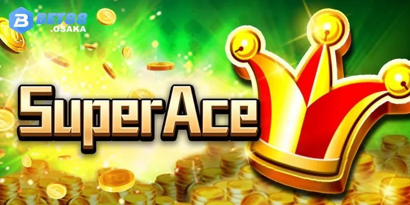 Các Tính Năng Nổi Bật Của Super Ace BET88