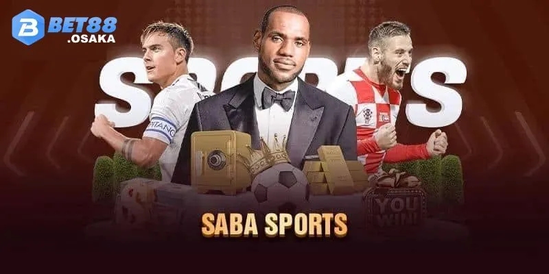 Khám Phá Thể Thao SABA Trên BET88 - Cược Thắng Dễ Dàng 3 Lý Do Nên Chọn Cá Cược Thể Thao SABA Tại BET88